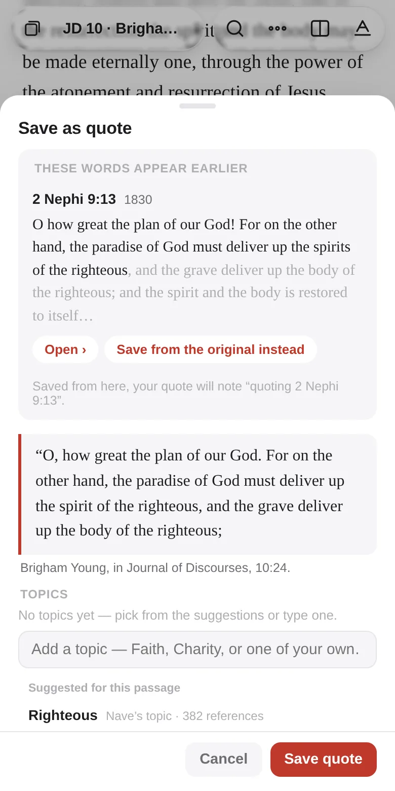 Saving a quote from Brigham Young in the Journal of Discourses: a card headed “These words appear earlier” shows the same words in 2 Nephi 9:13, 1830, with Open and Save from the original instead.